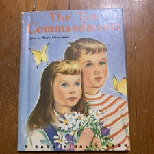 The Ten Commandments Children's Book by Mary Alice Jones, Rand McNally Book 383, 1944 Edition