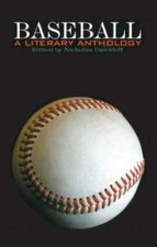 Baseball: A Literary Anthology, Edited by Nicholas Dawidoff (Library of America)