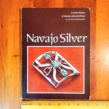 Navajo Silver: A Brief History of Navajo Silversmithing by Arthur Woodward (Paperback) — listing 5
