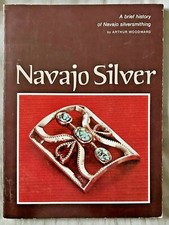 Navajo Silver: A Brief History of Navajo Silversmithing by Arthur Woodward (Paperback) — listing 6