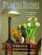 Finishing Touches: The Simple Details That Make All the Difference by Elizabeth Hilliard — listing 4