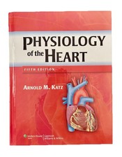 Physiology of the Heart, Third Edition by Arnold M. Katz (Hardcover) — listing 2