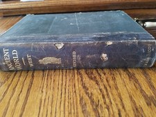 The Ancient World: From the Earliest Times to 800 A.D. by Willis Mason West, Allyn and Bacon 1904 — listing 6