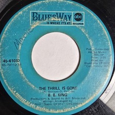 B.B. King "The Thrill Is Gone" / "So Excited" 7" 45 RPM Single, MCA Records D-1449 — listing 6