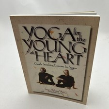 Yoga for the Young at Heart: Gentle Stretching Exercises for Seniors by Susan Winter Ward (Paperback) — listing 6
