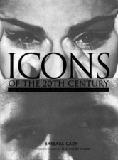 Icons of the 20th Century: 200 Men and Women Who Have Made a Difference by Barbara Cady, listing 5