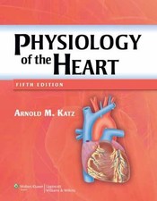 Physiology of the Heart, Third Edition by Arnold M. Katz (Hardcover) — listing 3