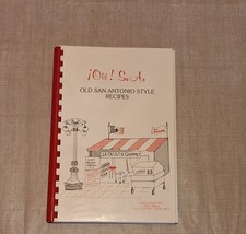 ¡Olé! S.A. Old San Antonio Style Recipes Cookbook by Bette Cornell Reeves