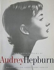 The Complete Films of Audrey Hepburn: Her Life and Her Career — listing 5
