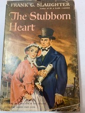 The Stubborn Heart by Frank G. Slaughter, 1950 Doubleday Hardcover with Dust Jacket — listing 2