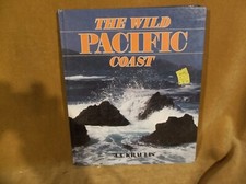 The Wild Pacific Coast by J.A. Kraulis (1985, Chartwell Books) Hardcover Photo Book
