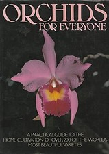 Orchids for Everyone: A Practical Guide to the Home Cultivation of over 200 of the World's Most Beautiful Varieties — listing 3