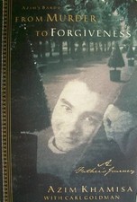 Azim's Bardo: A Father's Journey from Murder to Forgiveness by Azim Khamisa with Carl Goldman (Hardcover) — listing 5