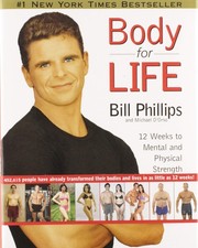 Body for Life: 12 Weeks to Mental and Physical Strength by Bill Phillips & Michael D'Orso (Hardcover) — listing 5