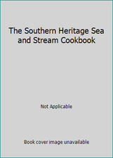 The Southern Heritage Sea and Stream Cookbook (Hardcover) — listing 4