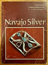 Navajo Silver: A Brief History of Navajo Silversmithing by Arthur Woodward (Paperback) — listing 2