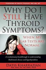 Why Do I Still Have Thyroid Symptoms? When My Lab Tests Are Normal — listing 5