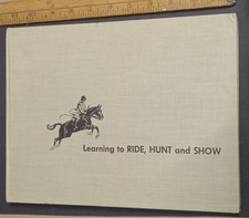 Learning to Ride, Hunt, and Show by Gordon Wright (Vintage Equestrian Instruction Book) — listing 6