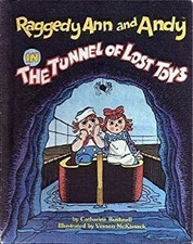 Raggedy Ann and Andy in The Tunnel of Lost Toys, Weekly Reader Book Club Edition, Hardcover — listing 5