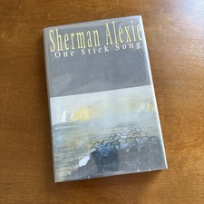 One Stick Song by Sherman Alexie, First Edition Hardcover (Hanging Loose Press, 2000)
