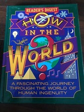 How in the World? A Fascinating Journey Through the World of Human Ingenuity (Reader's Digest) — listing 4
