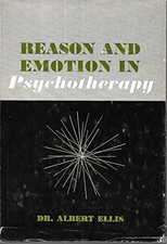 Reason and Emotion in Psychotherapy, Revised and Updated - Albert Ellis, 1994 Birch Lane Press Hardcover, First Printing — listing 2