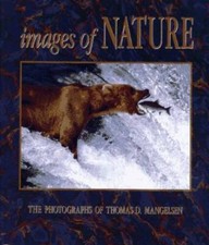 Images of Nature: The Photographs of Thomas D. Mangelsen (Hardcover with Dust Jacket) — listing 3
