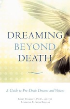 Dreaming Beyond Death: A Guide to Pre-Death Dreams and Visions — listing 2