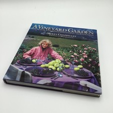 A Vineyard Garden: Ideas from the Earth for Growing, Cooking, and Entertaining by Molly Chappellet — listing 4