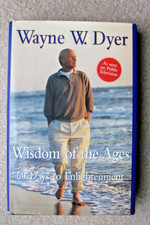 Wisdom of the Ages: A Modern Master Brings Eternal Truths into Everyday Life by Wayne W. Dyer — listing 3