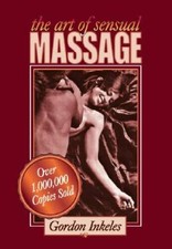 The Art of Sensual Massage by Gordon Inkeles & Murray Todris (Straight Arrow Books, 1972) — listing 6