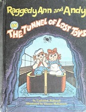 Raggedy Ann and Andy in The Tunnel of Lost Toys - Weekly Reader Children's Book Club Edition — listing 2