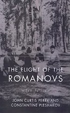 The Flight of the Romanovs: A Family Saga by John Curtis Perry and Constantine Pleshakov (Paperback) — listing 4