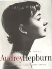 The Complete Films of Audrey Hepburn: Her Life and Her Career — listing 3