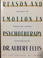 Reason and Emotion in Psychotherapy, Revised and Updated - Albert Ellis, 1994 Birch Lane Press Hardcover, First Printing — listing 4