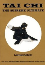 Tai Chi: The Supreme Ultimate by Lawrence Galante (Samuel Weiser, Inc.) — listing 3