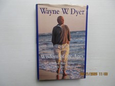 Wisdom of the Ages: A Modern Master Brings Eternal Truths into Everyday Life by Wayne W. Dyer — listing 6