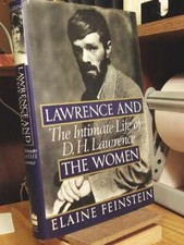 Lawrence and the Women: The Intimate Life of D.H. Lawrence by Elaine Feinstein