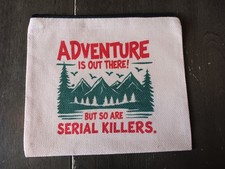 "You Inspire My Inner Serial Killer" Zippered Cosmetic / Makeup Pouch