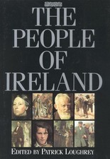 The People of Ireland, edited by Patrick Loughrey - First Edition Hardcover, Appletree Press 1988 — listing 2
