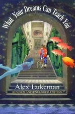What Your Dreams Can Teach You by Alex Lukeman (Paperback) — listing 2