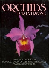Orchids for Everyone: A Practical Guide to the Home Cultivation of over 200 of the World's Most Beautiful Varieties — listing 2