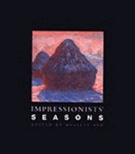 Impressionists' Seasons, edited by Russell Ash (1995, Collins Publishers / Pavilion Books) — listing 3
