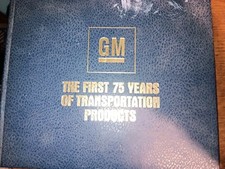 General Motors: The First 75 Years of Transportation Products - 75th Anniversary Commemorative Hardcover with Roger B. Smith Retiree Letter — listing 2