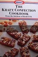 The Kraft Confection Cookbook: From the Kitchens of Kraft USA