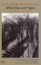 All the Days and Nights: The Collected Stories of William Maxwell — listing 5