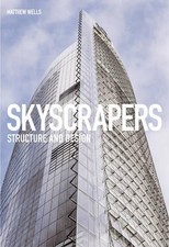 Skyscrapers: Structure and Design by Matthew Wells (Hardcover with Dust Jacket) — listing 3