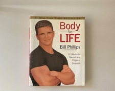 Body for Life: 12 Weeks to Mental and Physical Strength by Bill Phillips & Michael D'Orso (Hardcover) — listing 3