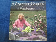 A Vineyard Garden: Ideas from the Earth for Growing, Cooking, and Entertaining by Molly Chappellet — listing 6