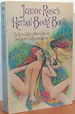 Jeanne Rose's Herbal Body Book: The Herbal Way to Natural Beauty and Health for Men and Women — listing 4